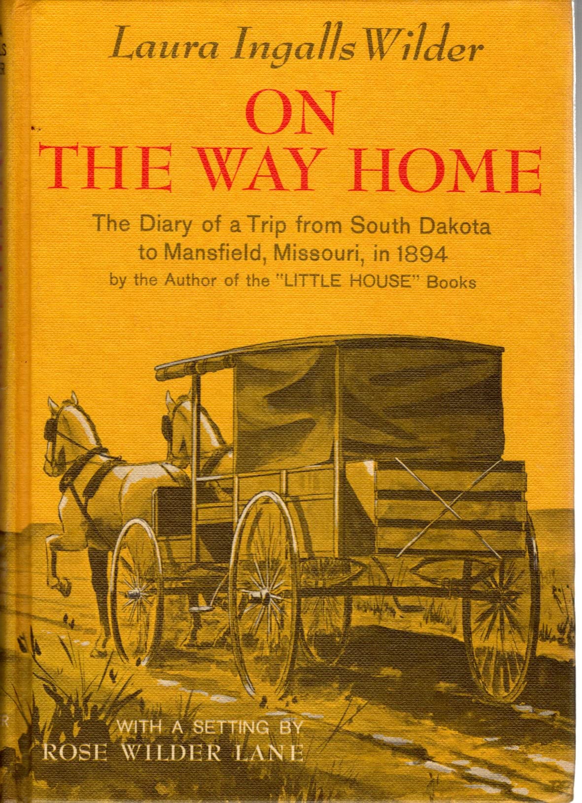 On The Way Home : The Diary of a Trip from South Dakota to Mansfield, Missouri, in 1894