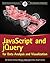 JavaScript and jQuery for Data Analysis and Visualization by Raasch, Jon, Murray, Graham, Ogievetsky, Vadim, Lowery, Jose (2014) Paperback