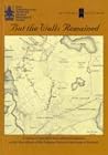 But the Walls Remained: a Survey of Unroofed Rural Settlement Depicted But the Walls Remained: a Survey of Unroofed Rural Settlement Depicted