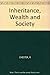 Inheritance, Wealth, and Society by Ronald Chester (1982-06-01)