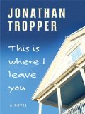 This Is Where I Leave You (Large Print) [LP Edition]