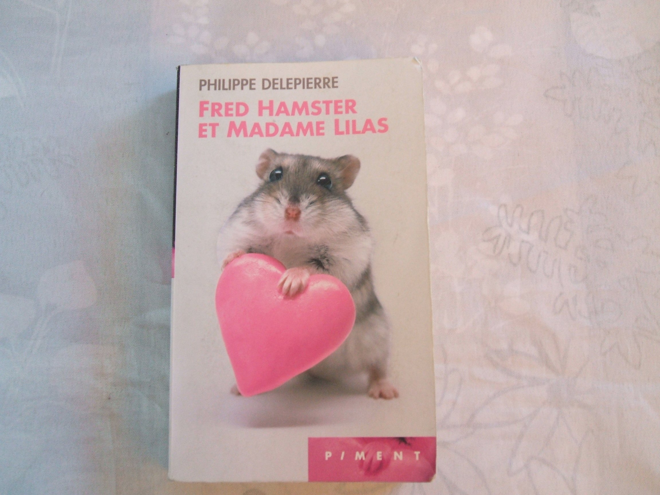 Fred Hamster et Madame Lilas (Hardcover)