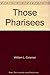 Those Pharisees by William L Coleman (1977-05-03)