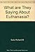 What are They Saying About Euthanasia? by Richard M. Gula (1986-12-06)