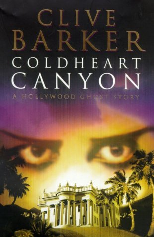 By Clive Barker - Coldheart Canyon (New Edition) (2002-01-06) [Paperback]