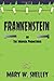 Frankenstein: Or the Modern Prometheus
