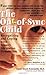 The Out of Sync Child by Kranowitz, Carol Stock (1998)