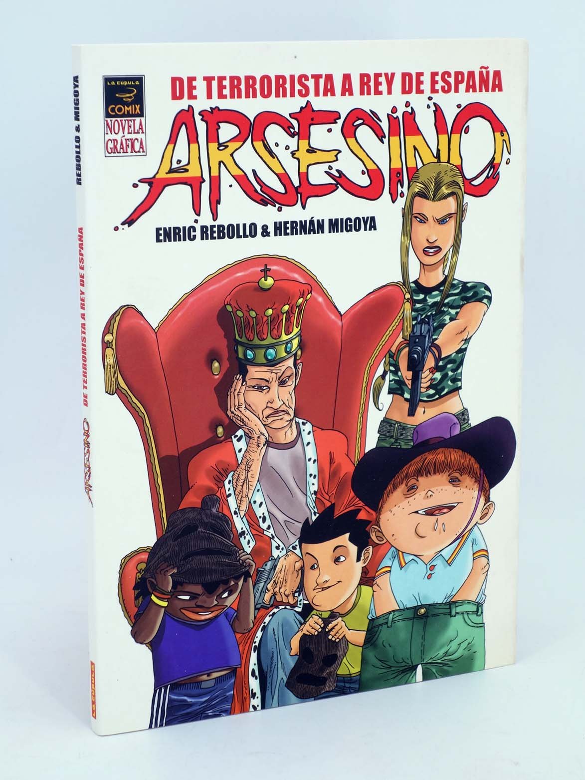 ARSESINO - de terrorista a Rey de España (Paperback)