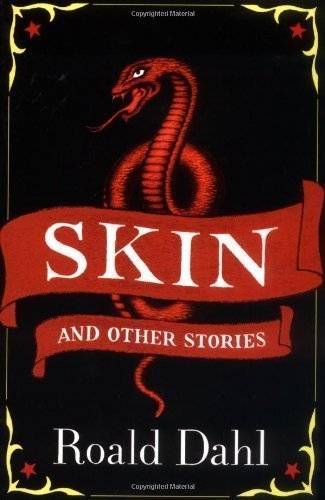 Skin and Other Stories (Puffin Teenage Books) by Dahl, Roald [03 September 2009]