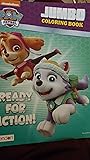 Paw Patrol Jumbo Coloring Book, Ready for Action by Nickelodeon