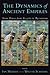 The Dynamics of Ancient Empires: State Power from Assyria to Byzantium (Oxford Studies in Early Empires) (2010-11-04)