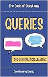 Queries: The Book of Questions
