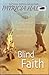 Blind Faith by Patricia Haley (2003-08-01)