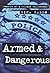 Armed and Dangerous by Gina Gallo by Gina Gallo