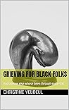 Grieving for Blac...
