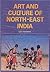 Art and Culture of North East India