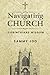 Navigating Church: Corinthians Wisdom (Navigating series)