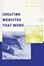 Creating Websites That Work (05) by Summers, Kathryn - Summers, Michael [Spiral-bound (2004)]