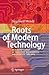 Roots of Modern Technology: An Elegant Survey of the Basic Mathematical and Scientific Concepts by Wendt, Siegfried (2010) Hardcover