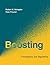 [(Boosting: Foundations and Algorithms )] [Author: Robert E. Schapire] [Jun-2012]