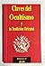 Claves del ocultismo y la tradicion Oriental