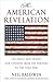 The American Revelation: Te...