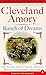Ranch of Dreams: The Country's Most Unusual Sanctuary, Where Every Animal Has a Story by Cleveland Amory (1997-11-01)