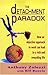 The Detachment Paradox by Anthony Zolezzi (2004-07-24)