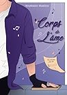 Corps de l'âme: Pas de veine pour toi (French Edition)