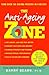 Anti-Ageing Zone: Turn back the ageing process in 6 weeks! by Ph.D. Sears Barry (19-Jul-1999) Paperback