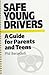 Safe Young Drivers: A Guide for Parents and Teens