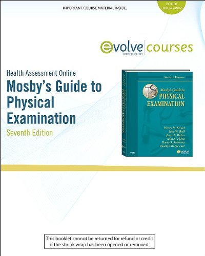 By Henry M. Seidel Md, Jane W. Ball Rn Drph Cpnp Dpn Physical Examination and Health Assessment Online for Mosby's Guide to Physical Examination (User Guide and Access Code), 7e Seventh (7th) Edition