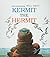 Kermit the Hermit