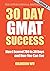 30 Day GMAT Success, Edition 3: How I Scored 780 on the GMAT in 30 Days and How You Can Too! by Brandon Wu(2011-02-10)