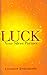 Luck: Your Silent Partner