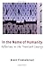 In the Name of Humanity by Finkielkraut, Alain (2000) Hardcover