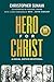 Hero For Christ: A Social Justice Devotional