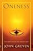 Oneness Paperback – November 24, 2005 by John Greven