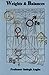 Weights and Balances: In the Science of Alchemy (v. 1) by Molana Shah Maghsoud Sadegh Angha (2005-05-10)