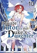 Private Tutor to the Duke's Daughter: Volume 10