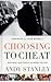 Choosing to Cheat by Andy Stanley (1-Dec-2003) Hardcover