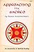 Approaching the Sacred: An Introduction to Spiritual Reading by Susan Annette Muto (1973-07-02)