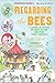 Regarding the Bees: A Lesson, in Letters, on Honey, Dating, and Other Sticky Subjects by Kate Klise (2009-04-06)