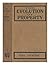 The evolution of property from savagery to civilization (Social science series)