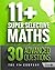 11+ Super Selective Maths: 30 Advanced Questions - Book 1: Volume 1 by The 11+ Company (2014-05-29)