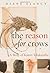 The Reason for Crows: A Story of Kateri Tekakwitha