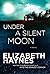 Under a Silent Moon