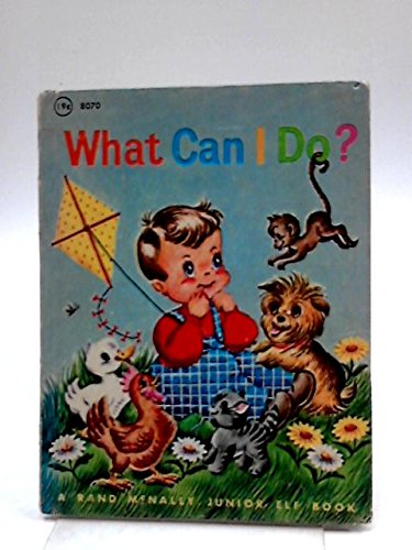 What Can I Do? ; Rand McNally Junior Elf Book (Hardcover)