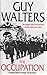 The Occupation by Guy Walters (2005-11-05)