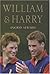William and Harry: The Biography of the Two Princes by Ingrid Seward (2003-05-19)